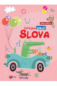 Mala škola - Počinjem pisati slova (Slikovnica) - naslovnica
