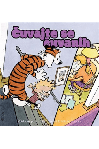 Calvin i Hobbes: Čuvajte se čuvanih (Strip) - naslovnica