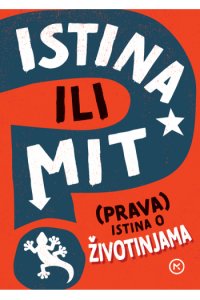 Istina ili mit - (prava) istina o životinjama - naslovnica