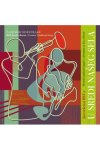 Jazz Orkestar Hrt-A - U Sredi Našeg Sela CD - omot