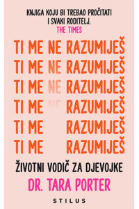Ti me ne razumiješ – Životni vodič za djevojke knjiga