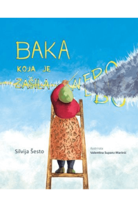 Baka koja je zašila nebo (Slikovnica) - naslovnica