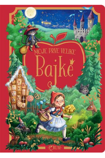 Moje prve velike bajke (Slikovnica) - naslovnica