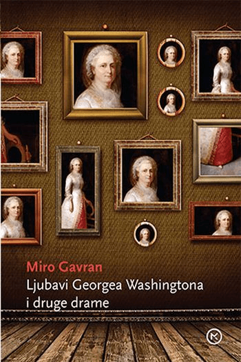 Ljubavi Georgea Washingtona i druge drame - naslovnica