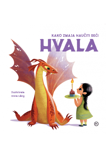 Kako zmaja naučiti reći hvala (Slikovnica) - naslovnica