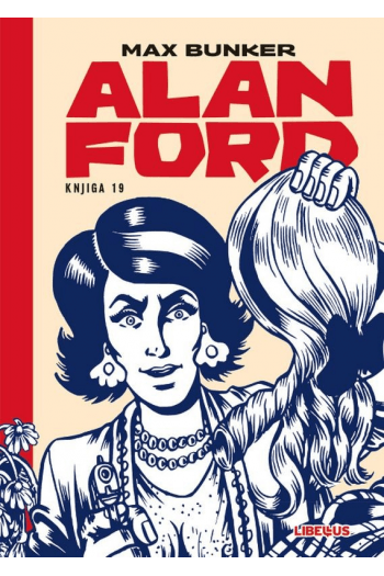 Alan Ford 019 – Stupica za grupu TNT / Poziv na krstarenje / Spašavaj se tko može! strip izdanje