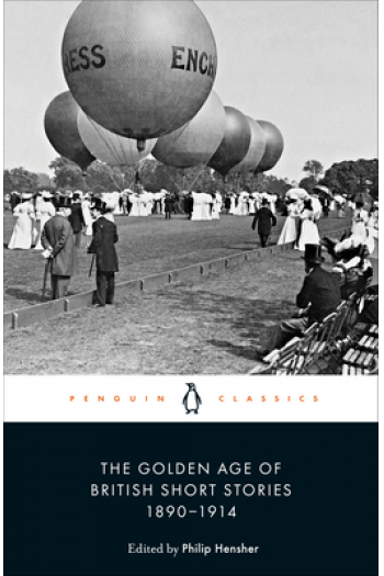 The Golden Age of British Short Stories 1890-1914 - naslovnica