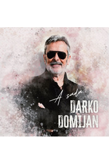 Darko Domijan - A sada... CD - omot