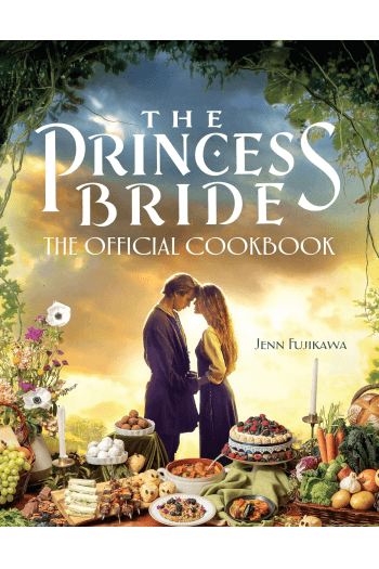 The Princess Bride Cookbook: The Official Cookbook (Kuharica) - naslovnica