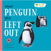 When Penguin left out (Slikovnica) - naslovnica