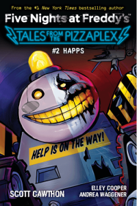 Five Nights at Freddys: Pizzaplex #02: Happs - naslovnica
