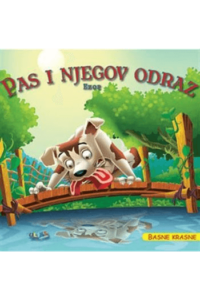 Pas i njegov odraz- basne krasne (Slikovnica) - naslovnica