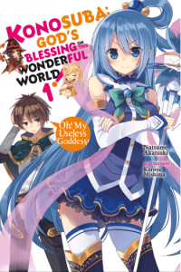 Konosuba: Gods Blessing On This Wonderful World!, Vol. 1 (Light Novel): Oh! My Useless Goddess! (Manga) - naslovnica