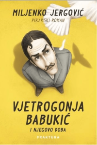 Vjetrogonja Babukić i njegovo doba - naslovnica