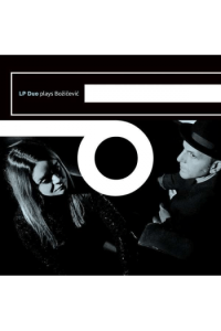Ivan Bozicevic LP Duo - Lp Duo Plays Bozicevic CD - omot