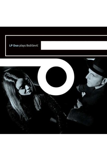 Ivan Bozicevic LP Duo - Lp Duo Plays Bozicevic CD - omot