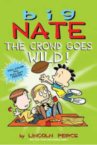 Big Nate: The Crowd Goes Wild! (Strip) - naslovnica