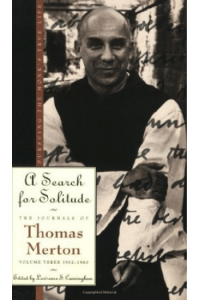 A Search for Solitude: Pursuing the Monk's True Life, The Journals of Thomas Merton, Volume 3: 1952-1960 - naslovnica