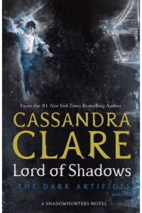 Lord of Shadows (Dark Artifices #02) - naslovnica