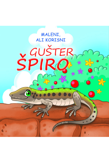 Maleni ali korisni - Gušter Špiro (Slikovnica) - naslovnica