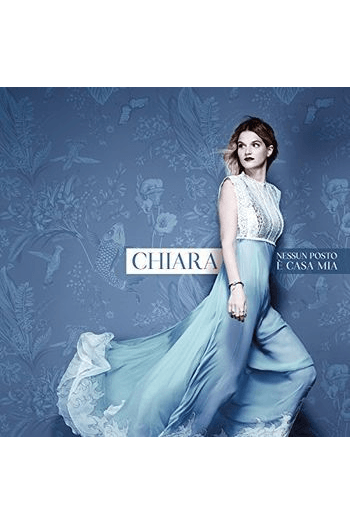 Chiara - Nessun Posto E Casa Mia CD - omot