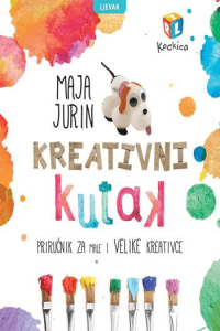KREATIVNI KUTAK - PRIRUČNIK ZA MALE I VELIKE KREATIVCE - naslovnica