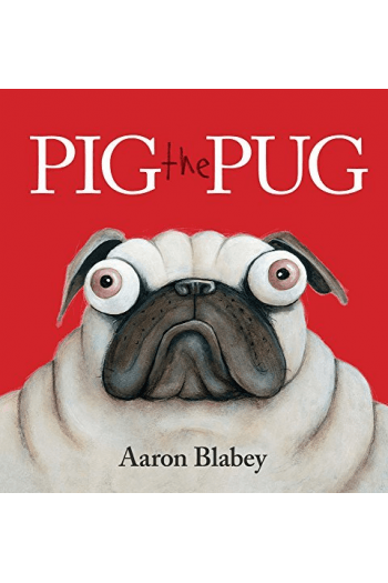 Pig The Pug #1 (Slikovnica) - naslovnica