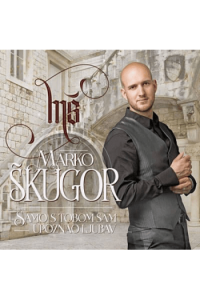 Marko Škugor - Samo s tobom sam upoznao ljubav CD - omot