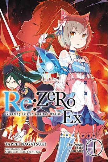 Re:Zero -Starting Life in Another World- Ex, Vol. 1 (light novel): The Dream of the Lion King (Manga) - naslovnica