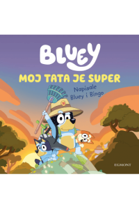 Bluey: Moj tata je super (Slikovnica) - naslovnica