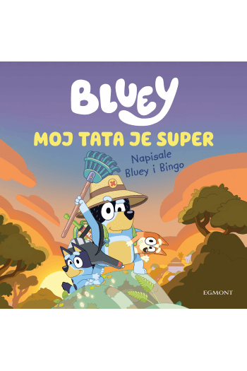 Bluey: Moj tata je super (Slikovnica) - naslovnica