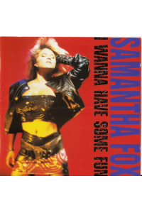 Samantha Fox - I Wanna Have Some Fun (Deluxe edition) CD - omot