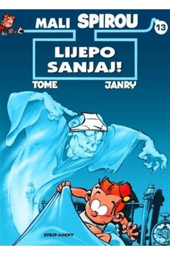 Mali Spirou 13: Lijepo sanjaj! (Strip) - naslovnica