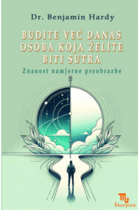 Budite već danas osoba koja želite biti sutra - naslovnica