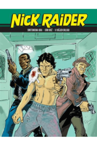 Nick Raider biblioteka: Smrtonosna igra/ Crni križ/ U vučjem brlogu