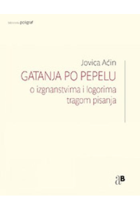 Gatanja po pepelu / O izgnanstvima i logorima tragom pisanja - naslovnica