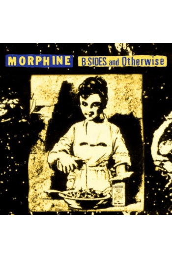 Morphine - B-Sides And Otherwise LP - omot