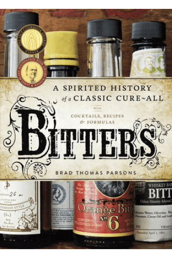 Bitters: A Spirited History of a Classic Cure-All, with Cocktails, Recipes, and Formulas (Kuharica) - naslovnica