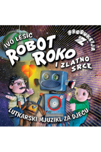 Produkcija Z - Robot Roko i zlatno srce CD - omot