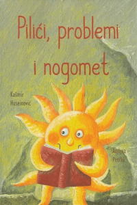 Pilići, problemi i nogomet (Slikovnica) - naslovnica