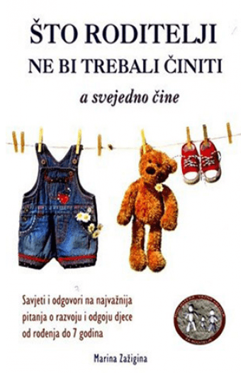 Što roditelji ne bi trebali činiti, a svejedno čine - naslovnica