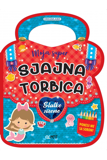 Sjajna Torbica - Slatke Sirene (Slikovnica) - naslovnica