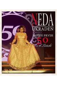 Neda Ukraden - Mojih prvih 50,live in Lisinski CD - omot