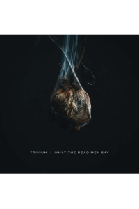 Trivium - What The Dead Men Say CD - omot