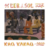 Leb i sol – Kao kakao (LP) glazbeno izdanje