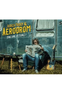 Pađen Jurica & Aerodrom - Dnevni rituali CD - omot
