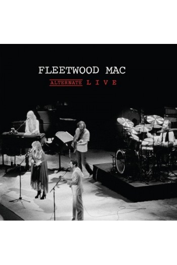 Fleetwood Mac - Alternate Live LP - omot