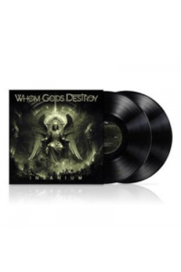 Whom Gods Destroy - Insanium LP - omot