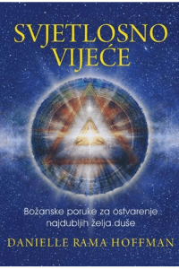 Svjetlosno Vijeće - Božanske Poruke Za Ostvarenje Najdubljih Želja Duše - naslovnica
