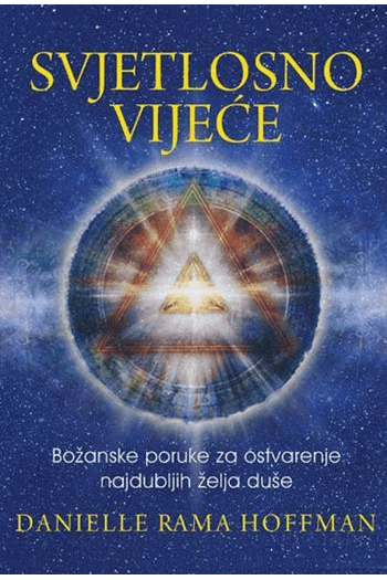 Svjetlosno Vijeće - Božanske Poruke Za Ostvarenje Najdubljih Želja Duše - naslovnica